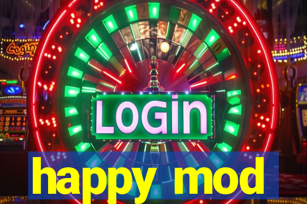 happy mod